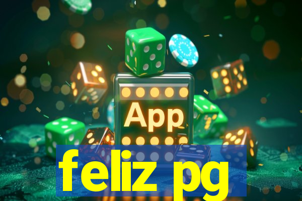 feliz pg