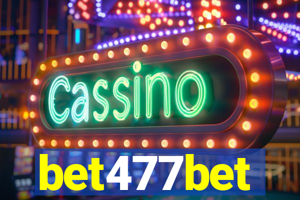 bet477bet