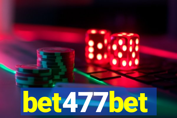 bet477bet