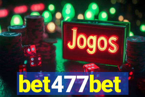 bet477bet