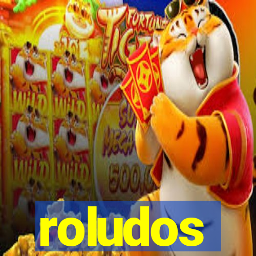 roludos