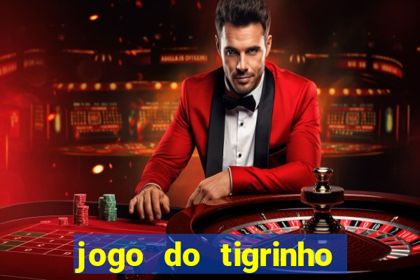 jogo do tigrinho casa chinesa