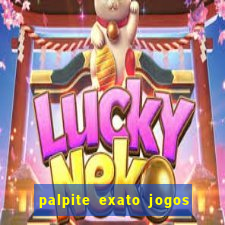 palpite exato jogos de hoje