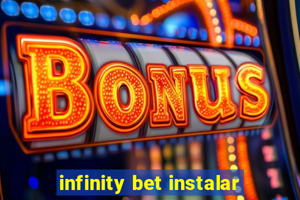 infinity bet instalar