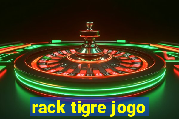 rack tigre jogo