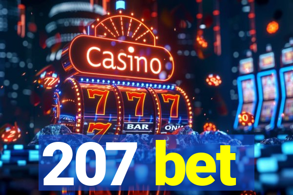 207 bet