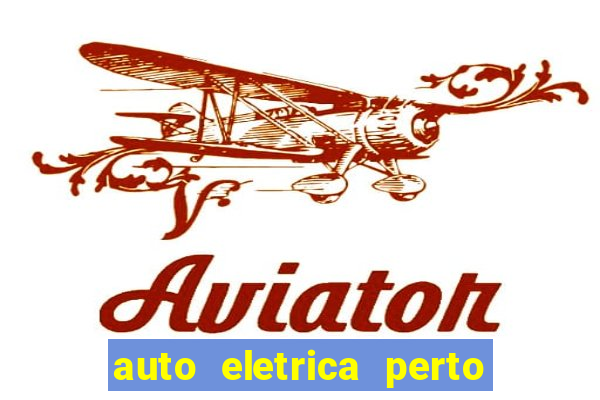 auto eletrica perto de mim