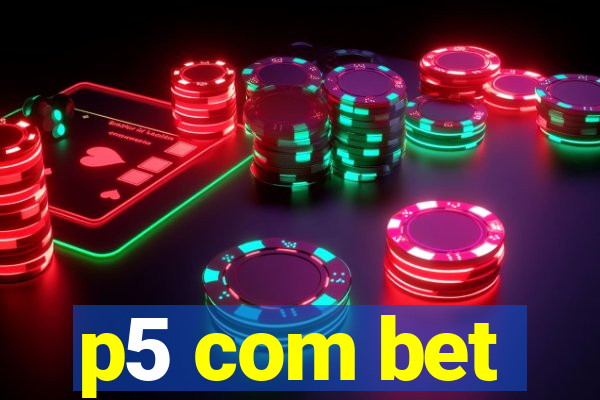 p5 com bet