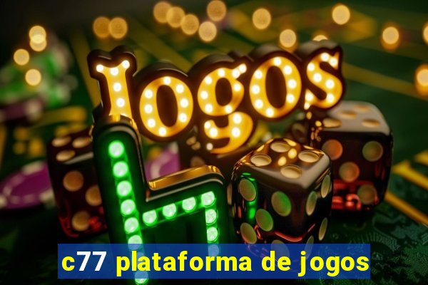 c77 plataforma de jogos