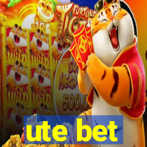 ute bet