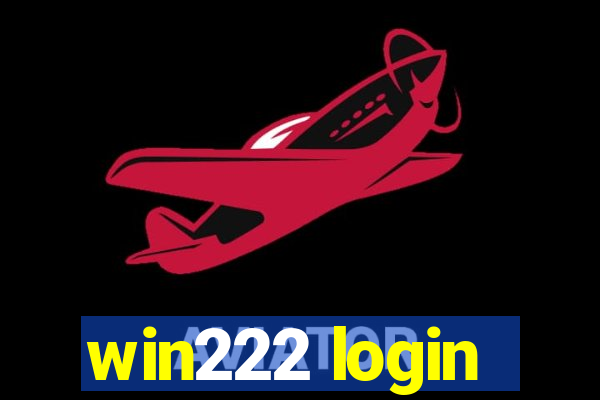 win222 login