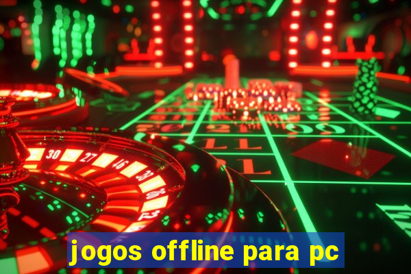 jogos offline para pc