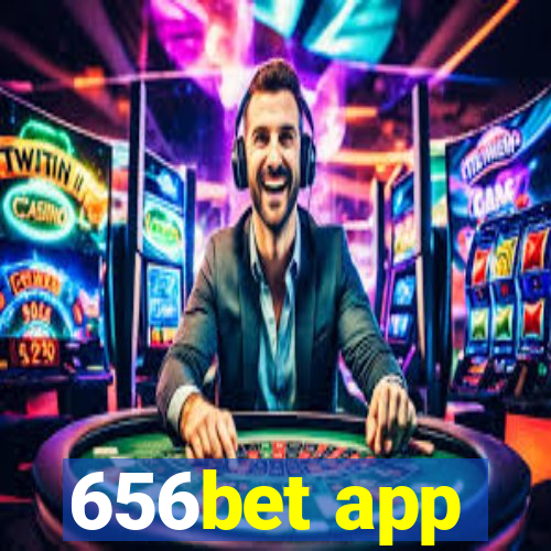 656bet app