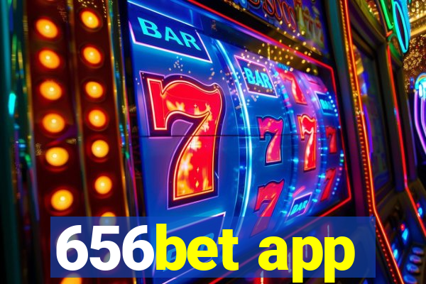 656bet app