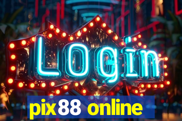 pix88 online