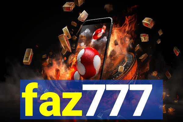 faz777