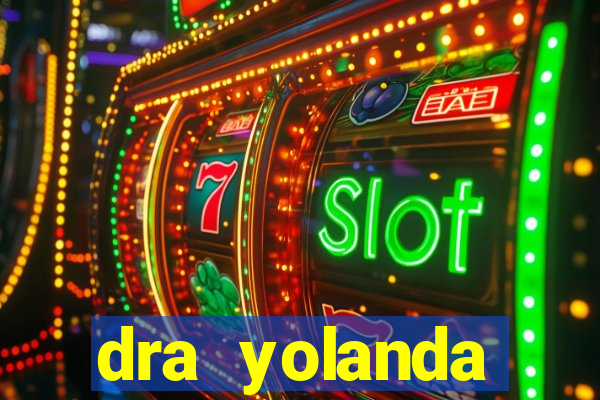 dra yolanda fernandes malta bettin