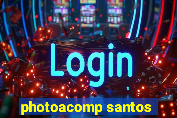 photoacomp santos