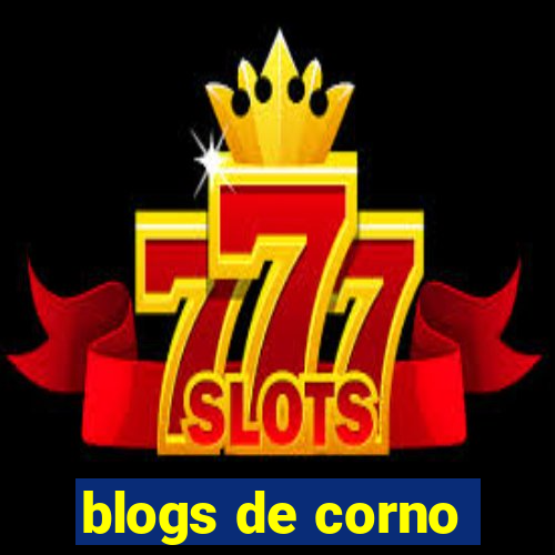 blogs de corno