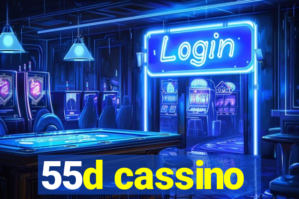 55d cassino