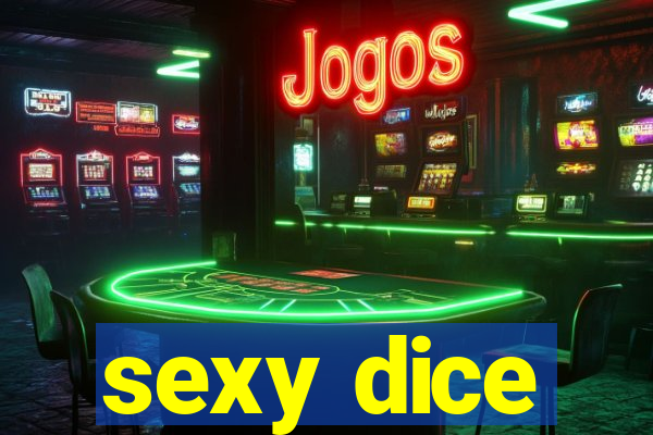 sexy dice