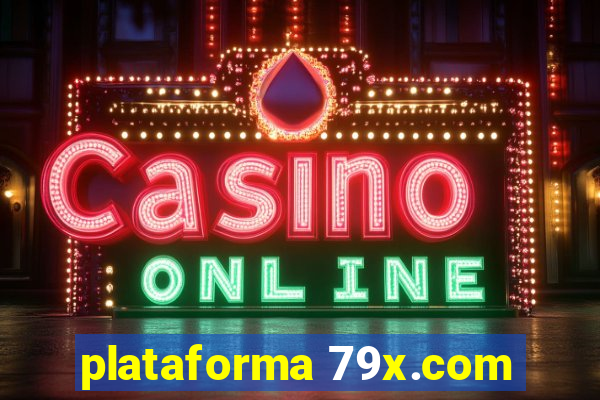 plataforma 79x.com