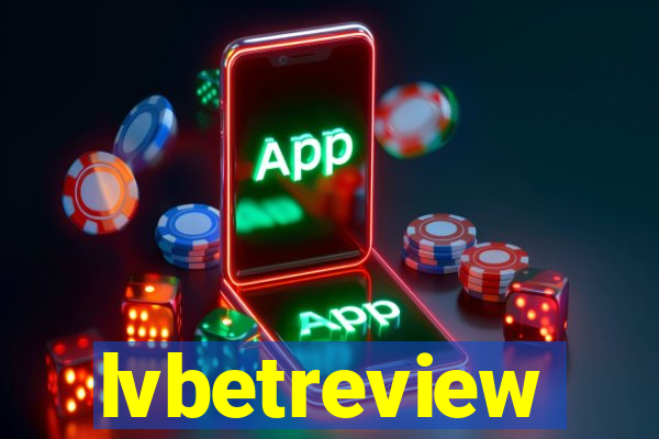 lvbetreview