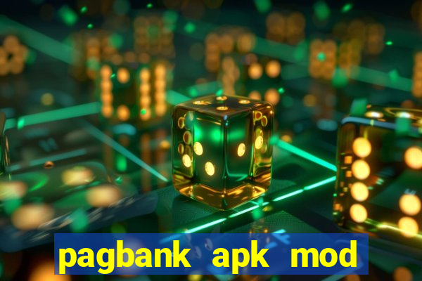 pagbank apk mod dinheiro infinito