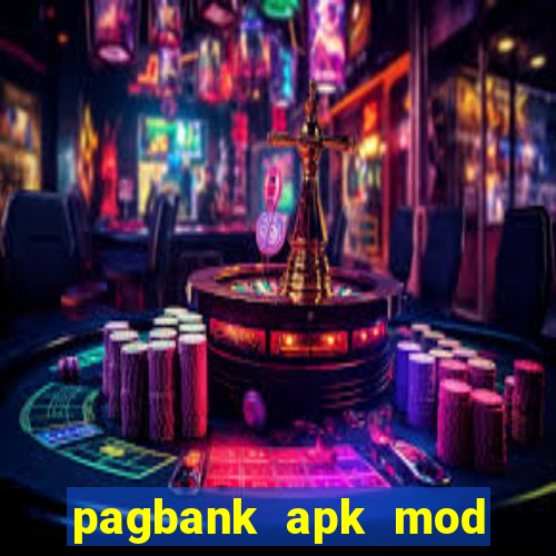 pagbank apk mod dinheiro infinito