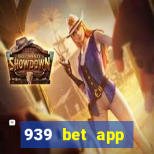 939 bet app download apk