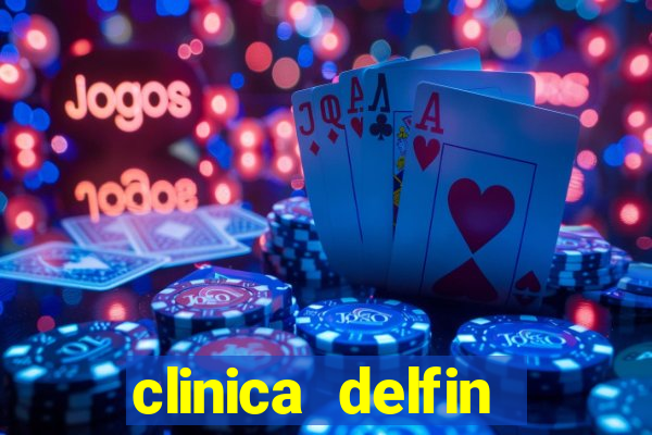 clinica delfin itaigara salvador