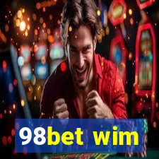 98bet wim