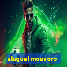 aluguel mossoro