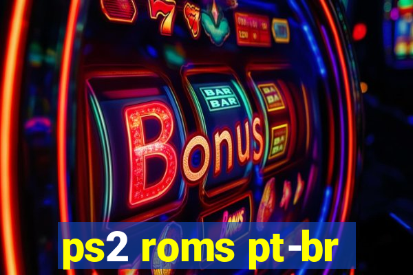 ps2 roms pt-br