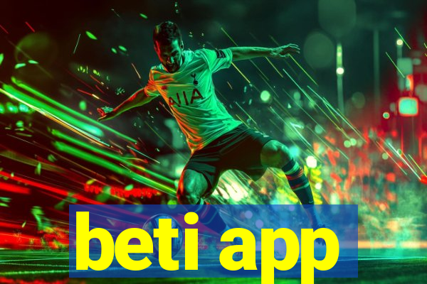 beti app