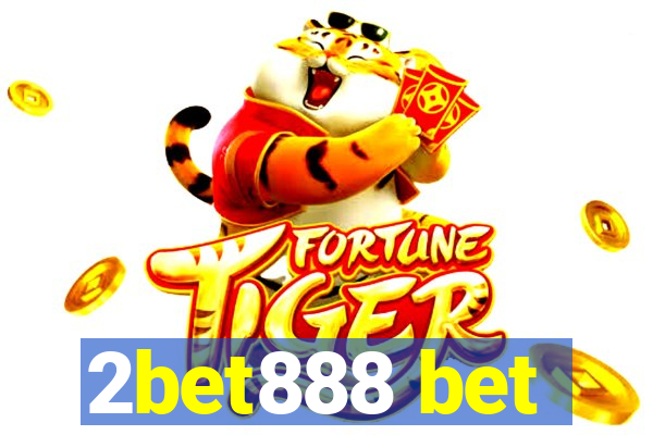 2bet888 bet