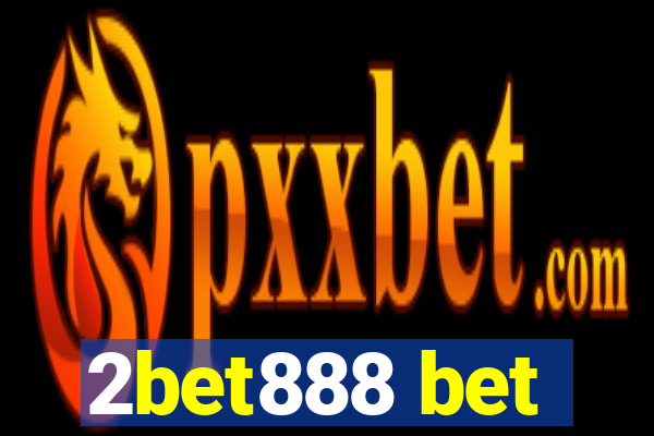 2bet888 bet