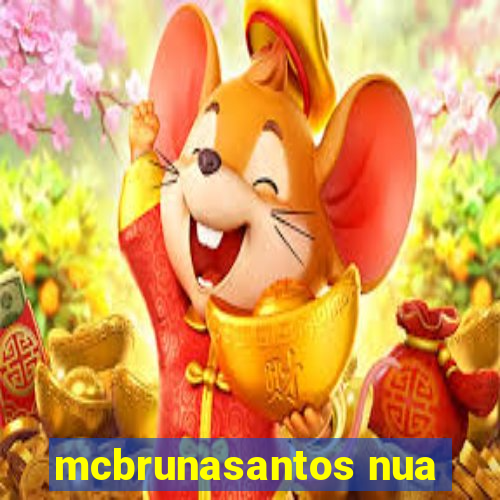 mcbrunasantos nua