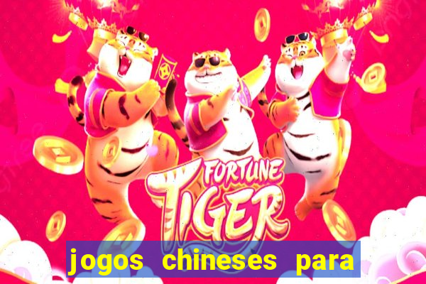 jogos chineses para ganhar dinheiro