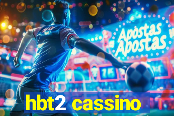 hbt2 cassino