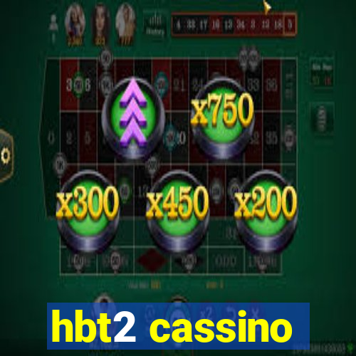 hbt2 cassino