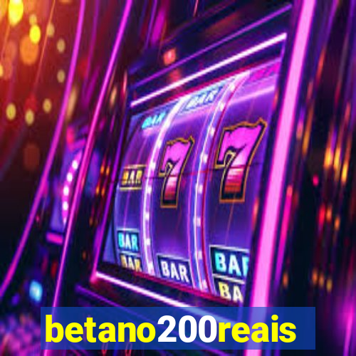 betano200reais