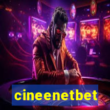 cineenetbet