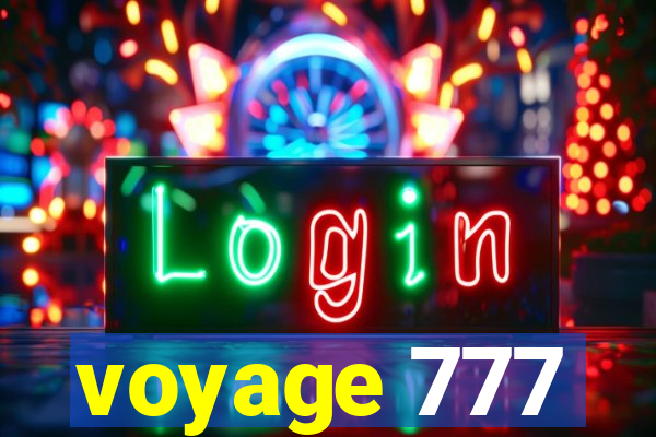 voyage 777