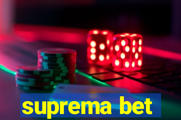 suprema bet