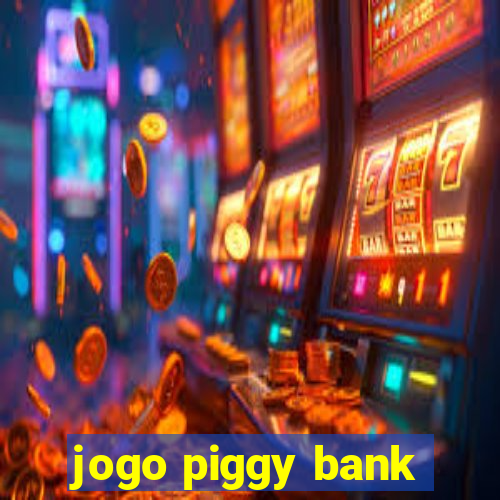 jogo piggy bank