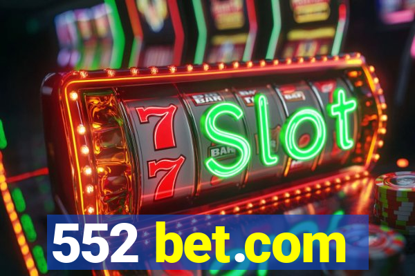 552 bet.com