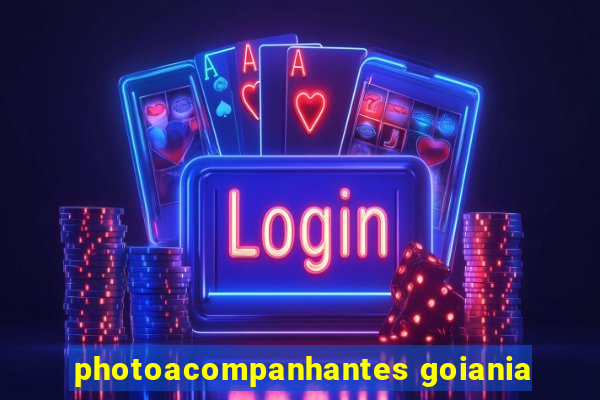 photoacompanhantes goiania