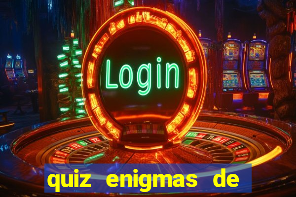 quiz enigmas de detetive enigmas de detetive com resposta