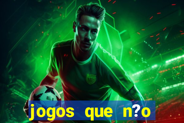 jogos que n?o precisa depositar para sacar